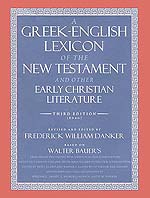 A Greek-English Lexicon Of The New Testament And Other Early Christian Literature